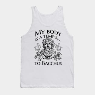 My body is a temple... to Bacchus Tank Top